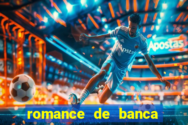 romance de banca digital 2021