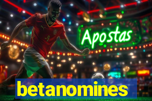 betanomines