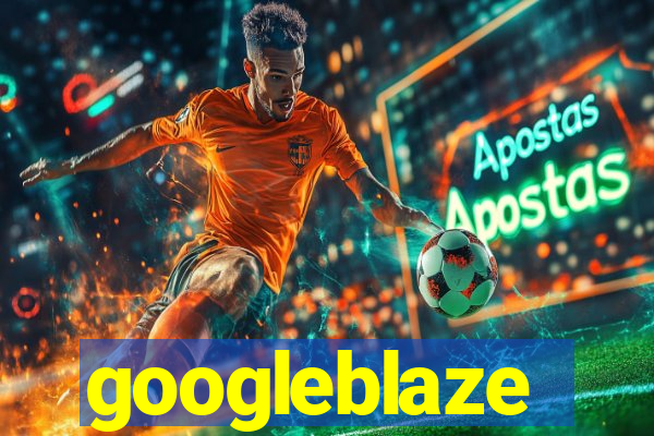 googleblaze