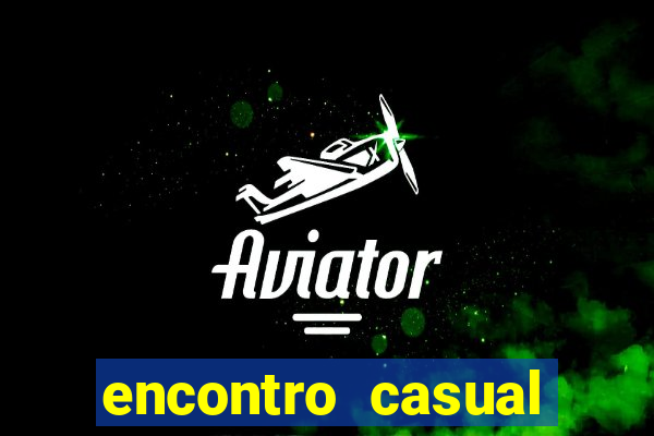 encontro casual campina grande