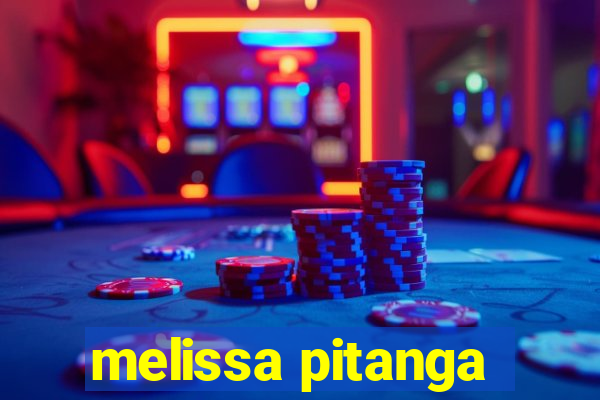 melissa pitanga