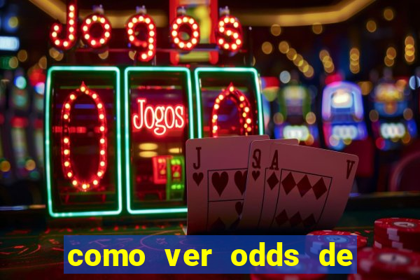 como ver odds de jogos passados