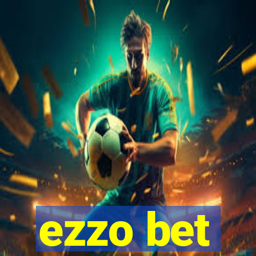 ezzo bet