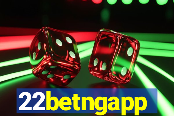 22betngapp