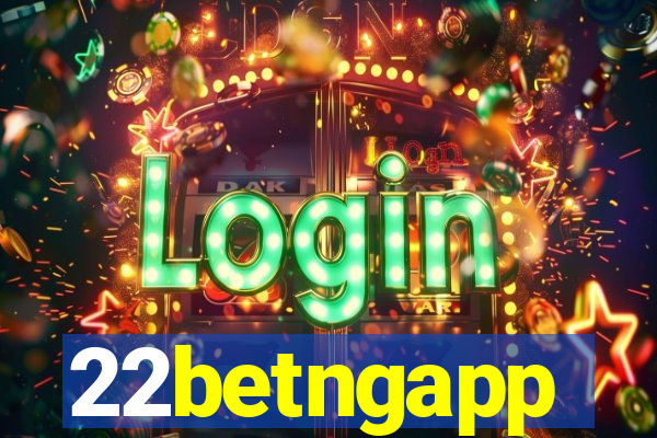 22betngapp