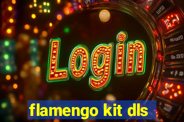 flamengo kit dls