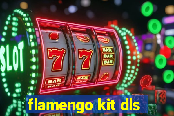 flamengo kit dls