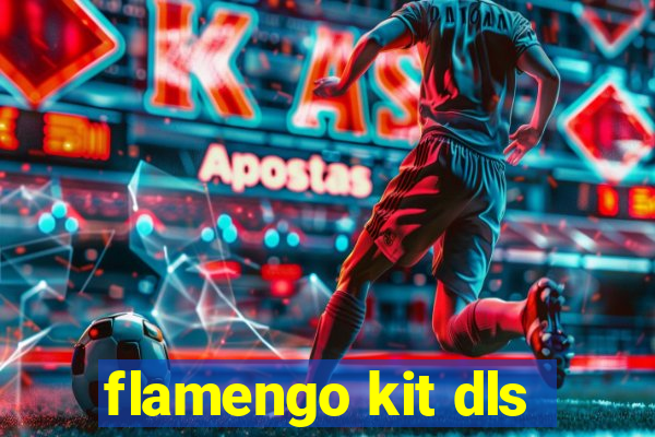 flamengo kit dls
