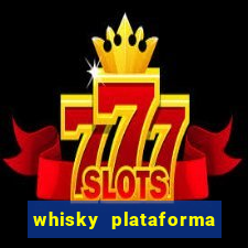 whisky plataforma de jogos