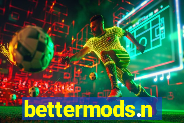 bettermods.n
