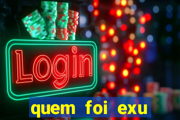 quem foi exu caveira em vida