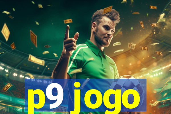 p9 jogo