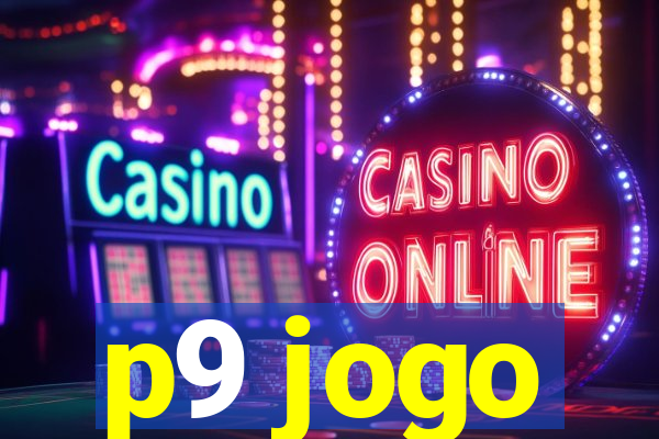 p9 jogo