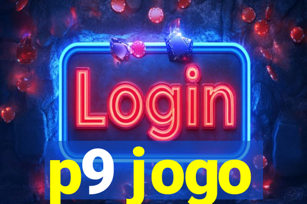 p9 jogo