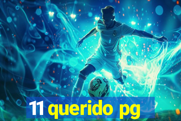 11 querido pg