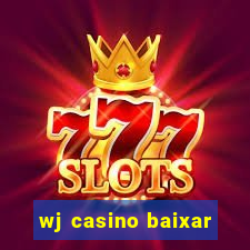 wj casino baixar