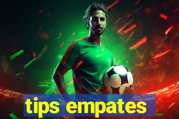 tips empates