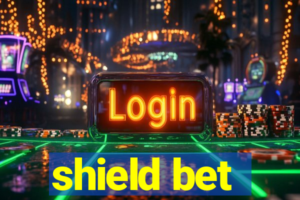 shield bet