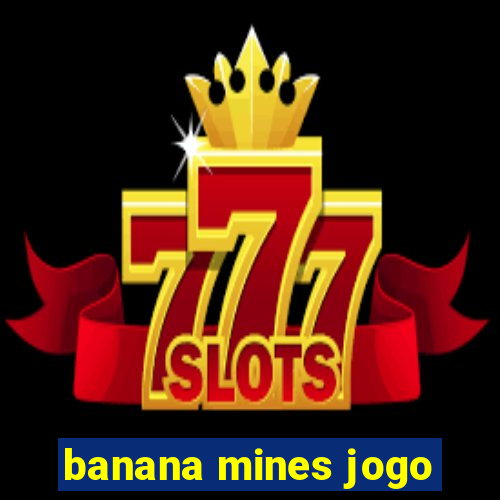 banana mines jogo