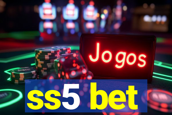 ss5 bet