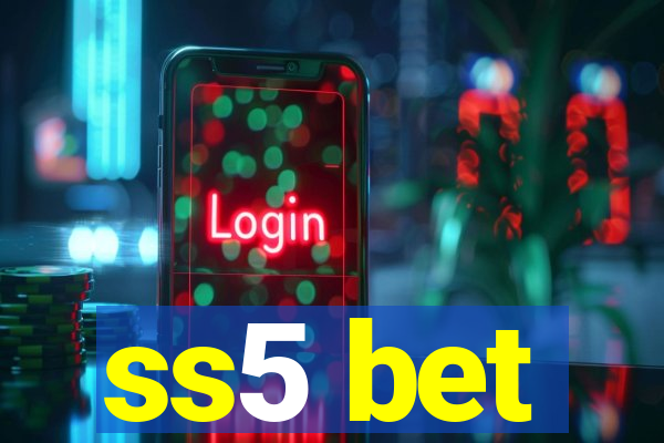 ss5 bet