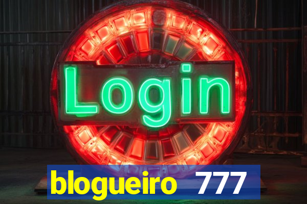 blogueiro 777 plataforma login