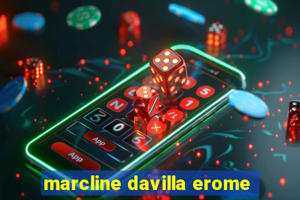 marcline davilla erome