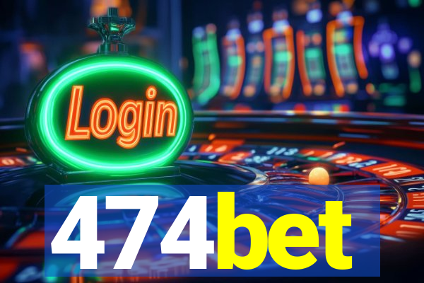 474bet