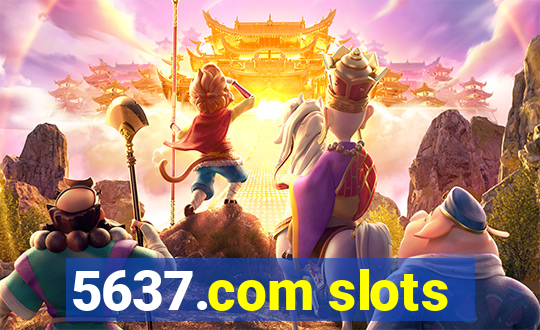 5637.com slots