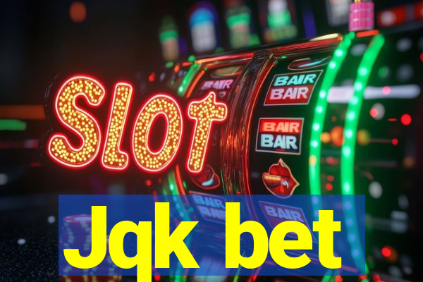 Jqk bet