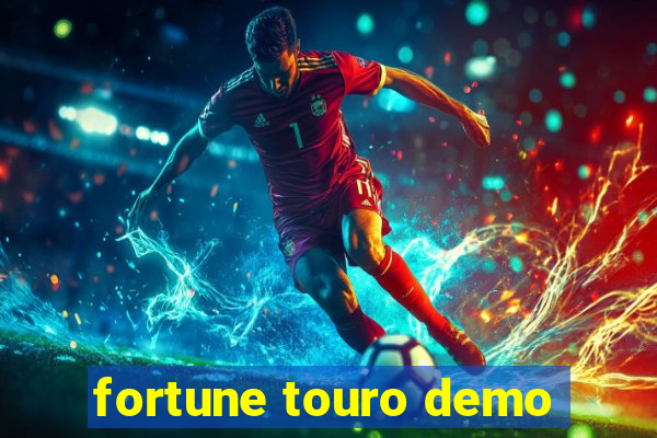 fortune touro demo
