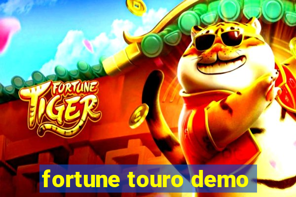 fortune touro demo
