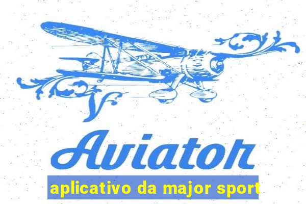 aplicativo da major sport