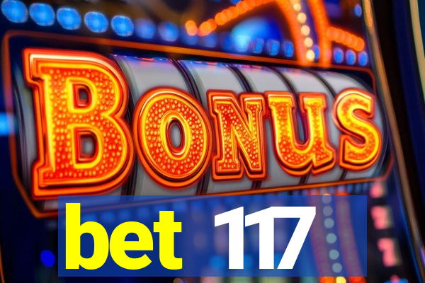 bet 117