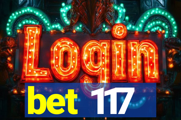 bet 117