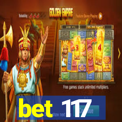bet 117