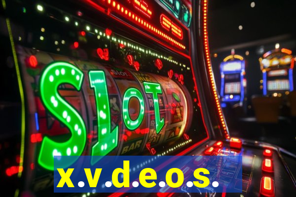 x.v.d.e.o.s.