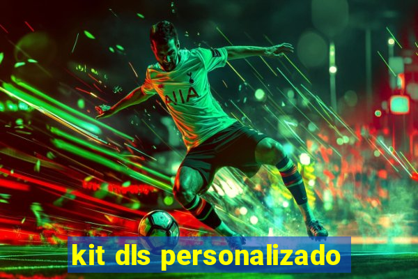 kit dls personalizado