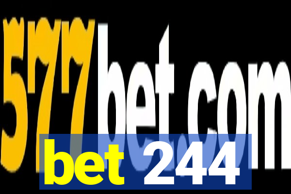 bet 244