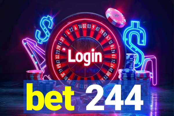 bet 244