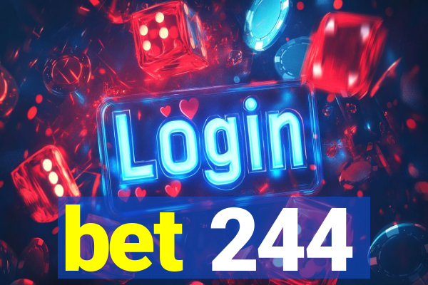 bet 244