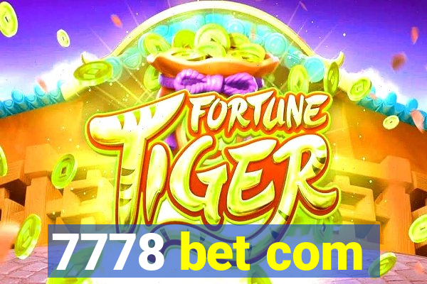 7778 bet com