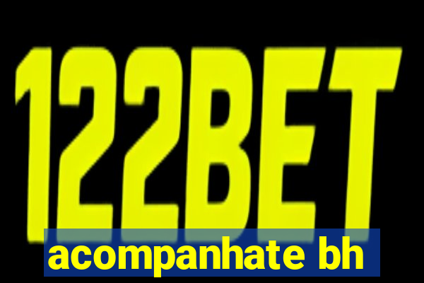 acompanhate bh