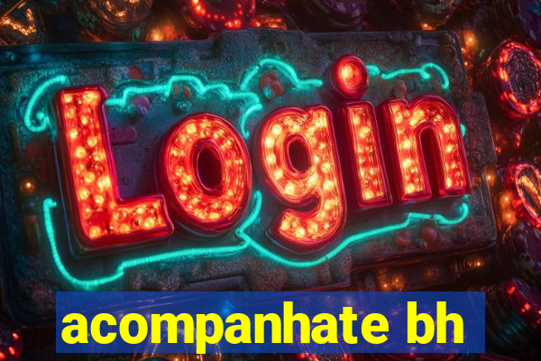 acompanhate bh