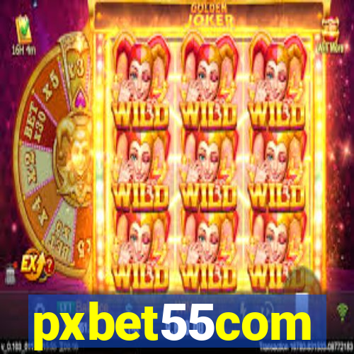 pxbet55com