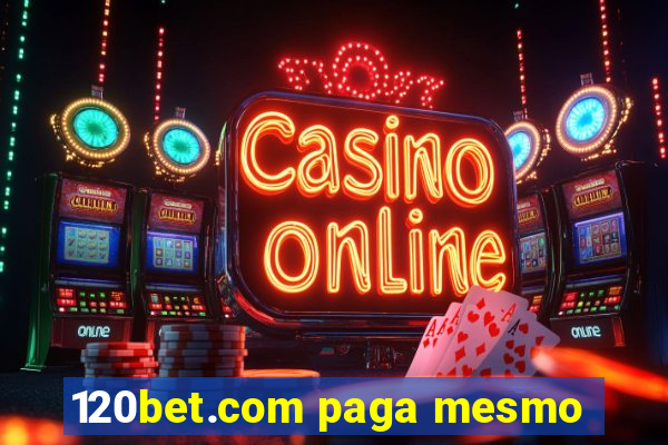 120bet.com paga mesmo