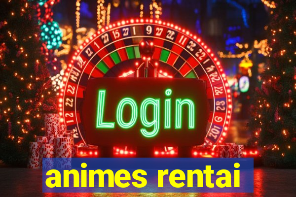 animes rentai