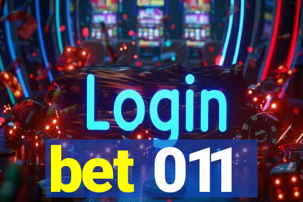 bet 011