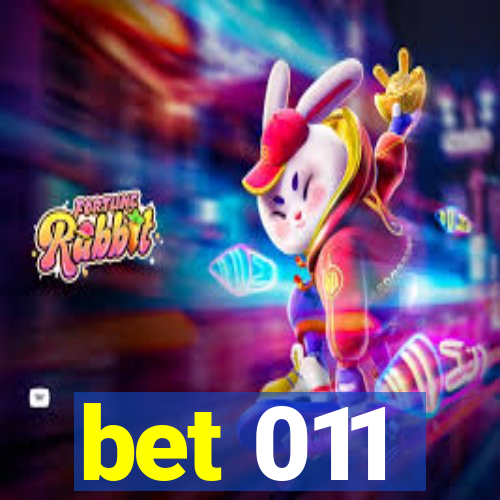 bet 011