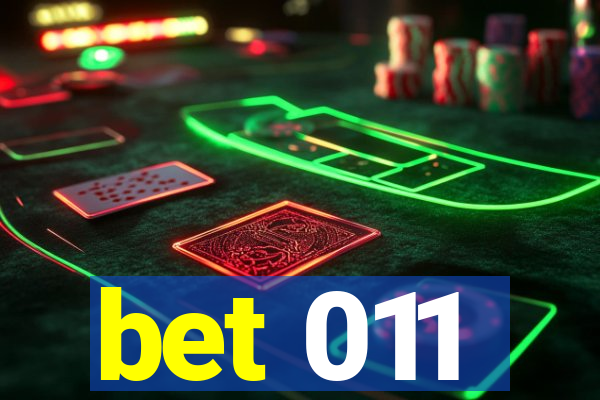 bet 011